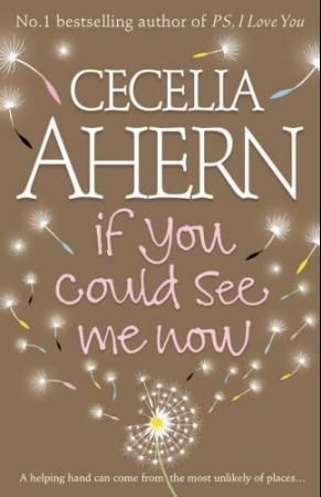 "If you could see me now" av Cecelia Ahern