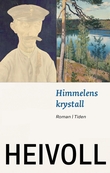 "Himmelens krystall" av Gaute Heivoll