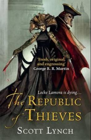 "The republic of thieves - gentleman bastard 3" av Scott Lynch