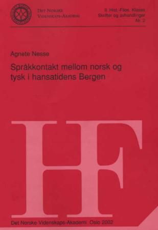"Språkkontakt mellom norsk og tysk i hansatidens Bergen" av Agnete Nesse