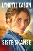 "Siste skanse" av Lynette Eason