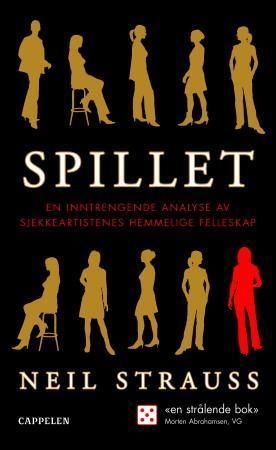 "Spillet - en inntrengende analyse av sjekkeartistenes hemmelige fellesskap" av Neil Strauss