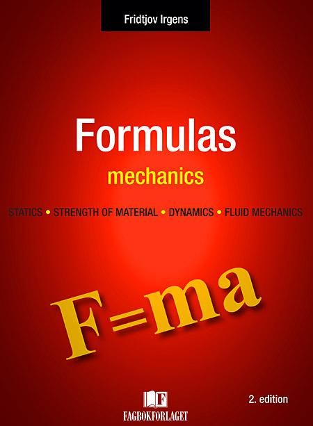 "Formulas in mechanics - statics, strength of material, dynamics, fluid mechanics" av Fridtjov Irgens