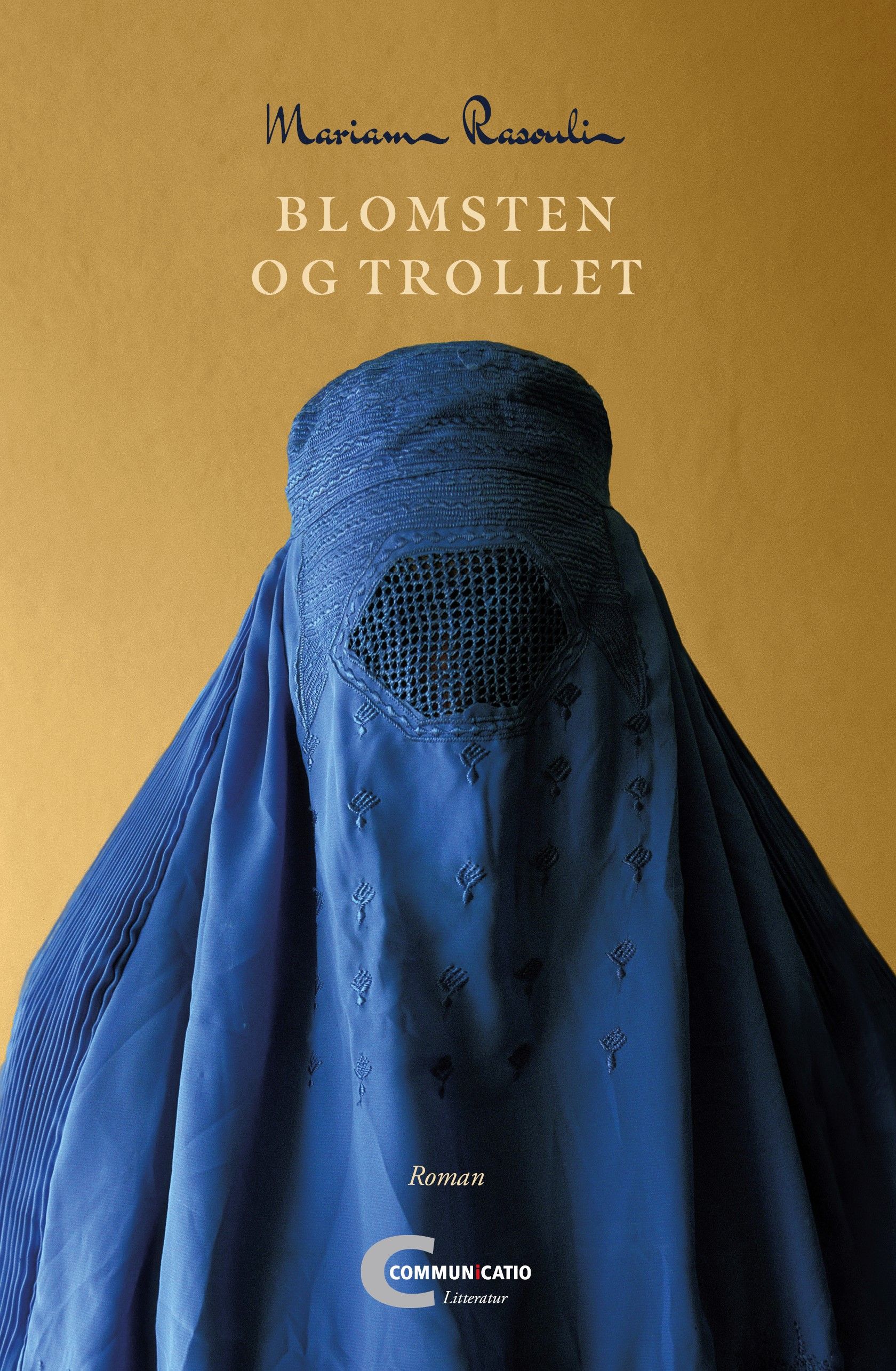 "Blomsten og trollet - roman" av Mariam Rasouli