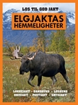 "Elgjaktas hemmeligheter - los til god jakt" av Henning Alme