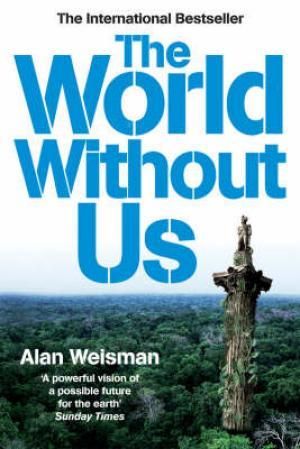 "The world without us" 