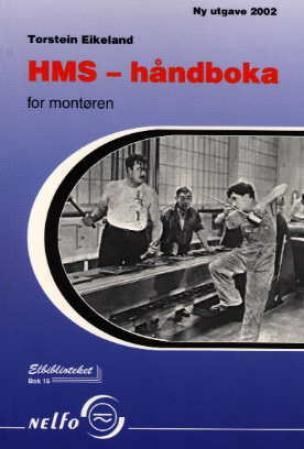 "HMS-håndboka for montøren" av Torstein Eikeland