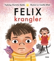 "Felix krangler" av Charlotte Mjelde