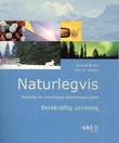 "Naturlegvis - berekraftig utvikling : naturfag for yrkesfagleg utdanningsprogram" av Øyvind Bønes