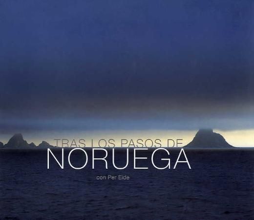 "Tras los pasos de Noruega" av Per Eide