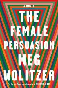 "The female persuasion" av Meg Wolitzer