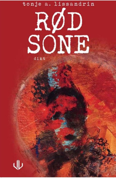 "Rød sone - dikt" av Tonje A. Lissandrin