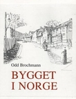 "Bygget i Norge" av Odd Brochmann
