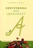 "Skriveboka med løkkeskrift - Gyldendals norskbøker" av Kåre Kverndokken