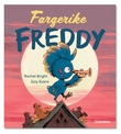 "Fargerike Freddy" av Rachel Bright