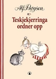 "Teskjekjerringa ordner opp" av Alf Prøysen