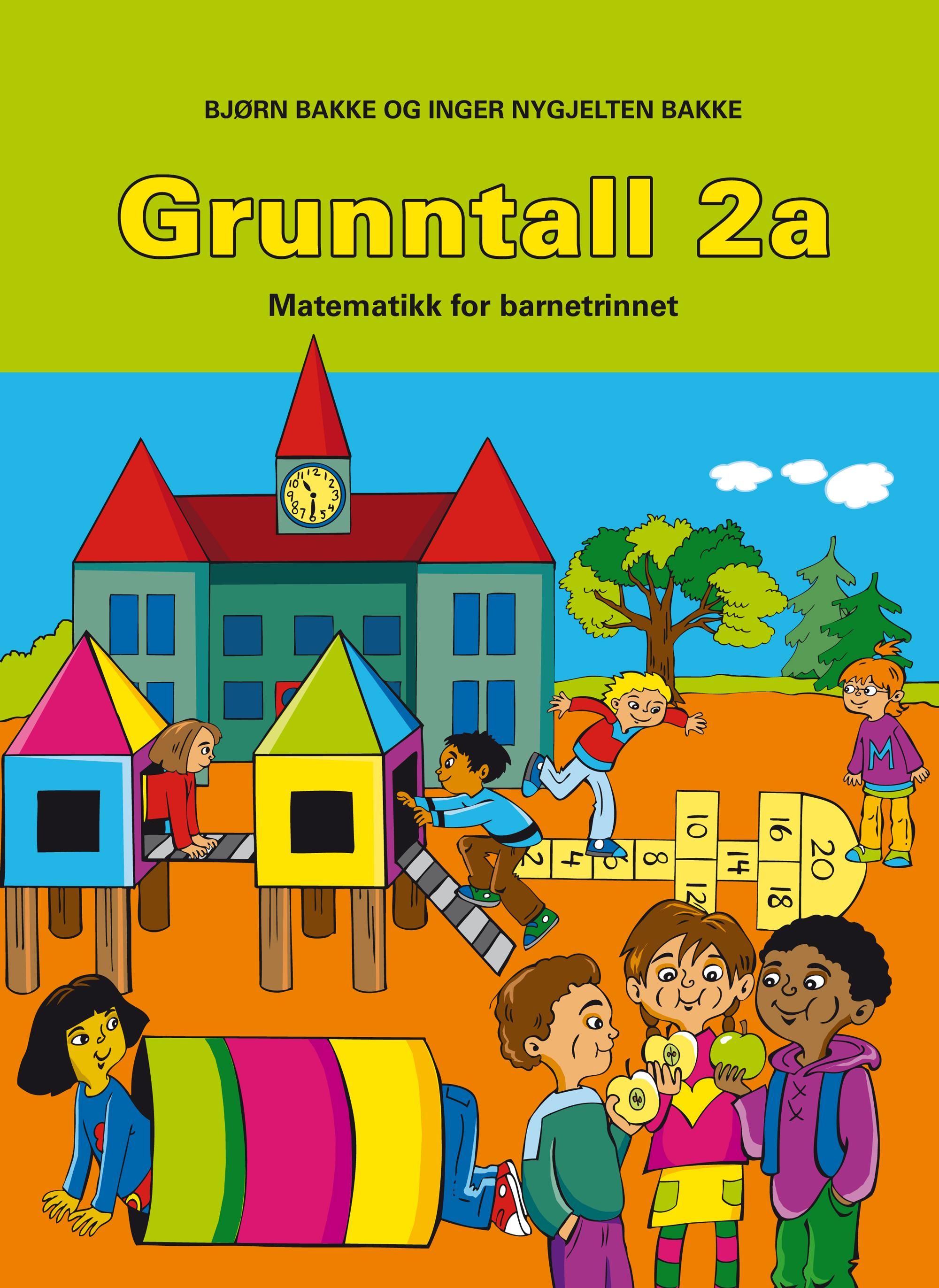 "Grunntall 2a - matematikk for barnetrinnet" av Bjørn Bakke