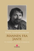 "Mannen fra Jante - et portrett av Aksel Sandemose" av Espen Haavardsholm