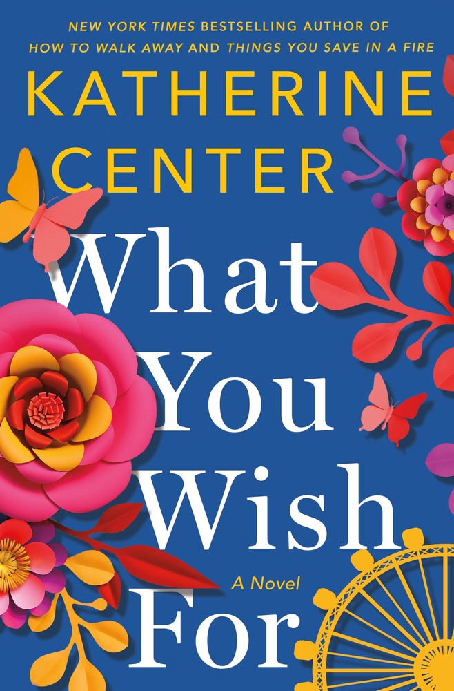 "What You Wish For" av Katherine Center