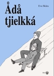 "Ådå tjielkká" av Eva Skåra