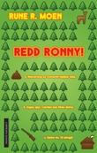"Redd Ronny!" av Rune R. Moen