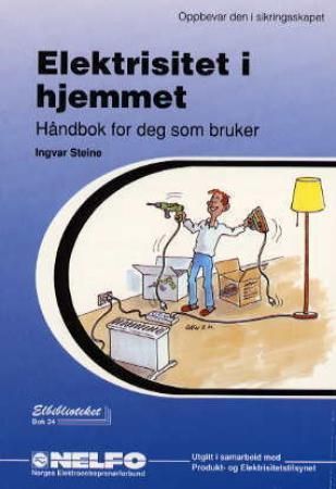 "Elektrisitet i hjemmet - håndbok for deg som bruker" av Ingvar Steine