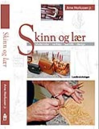 "Skinn og lær - matrialer, verktøy, teknikk, design" av Arne Markussen