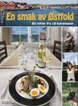 "En smak av Østfold - 80 retter fra 18 kommuner" av Tom V. Helgesen
