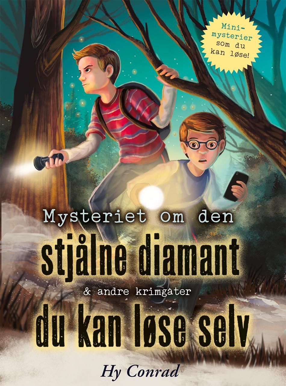 "Mysteriet om den stjålne diamant & andre krimgåter du kan løse selv" av Hy Conrad