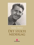 "Det stolte nederlag" av Kåre Holt