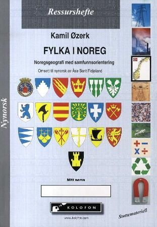 "Fylka i Noreg - Noregsgeografi med samfunnsorientering : ressurshefte" av Kamil Øzerk