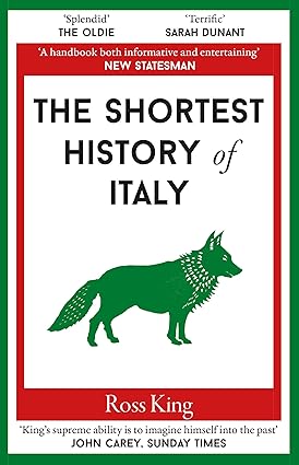 "The Shortest History of Italy - Shortest History" av Ross King