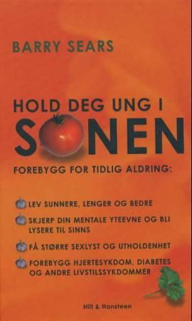 "Hold deg ung i sonen - forebygg for tidlig aldring" av Barry Sears