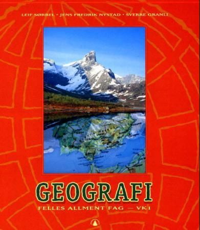 "Geografi - felles allment fag VK1" av Leif Sørbel