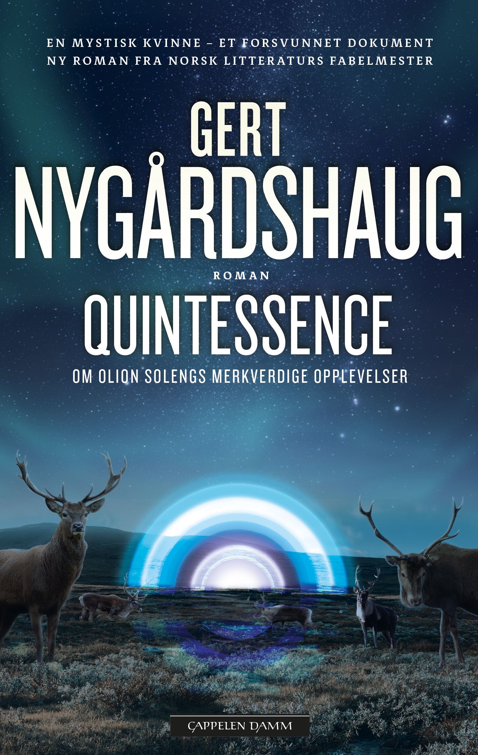 "Quintessence - om Olion Solengs forunderlige opplevelser" av Gert Nygårdshaug