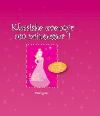 "Klassiske eventyr om prinsesser 1" av H.C. Andersen