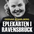 "Eplekarten i Ravensbrück" av Oddvar Schjølberg