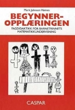 Omslagsbilde av Begynneropplæringen