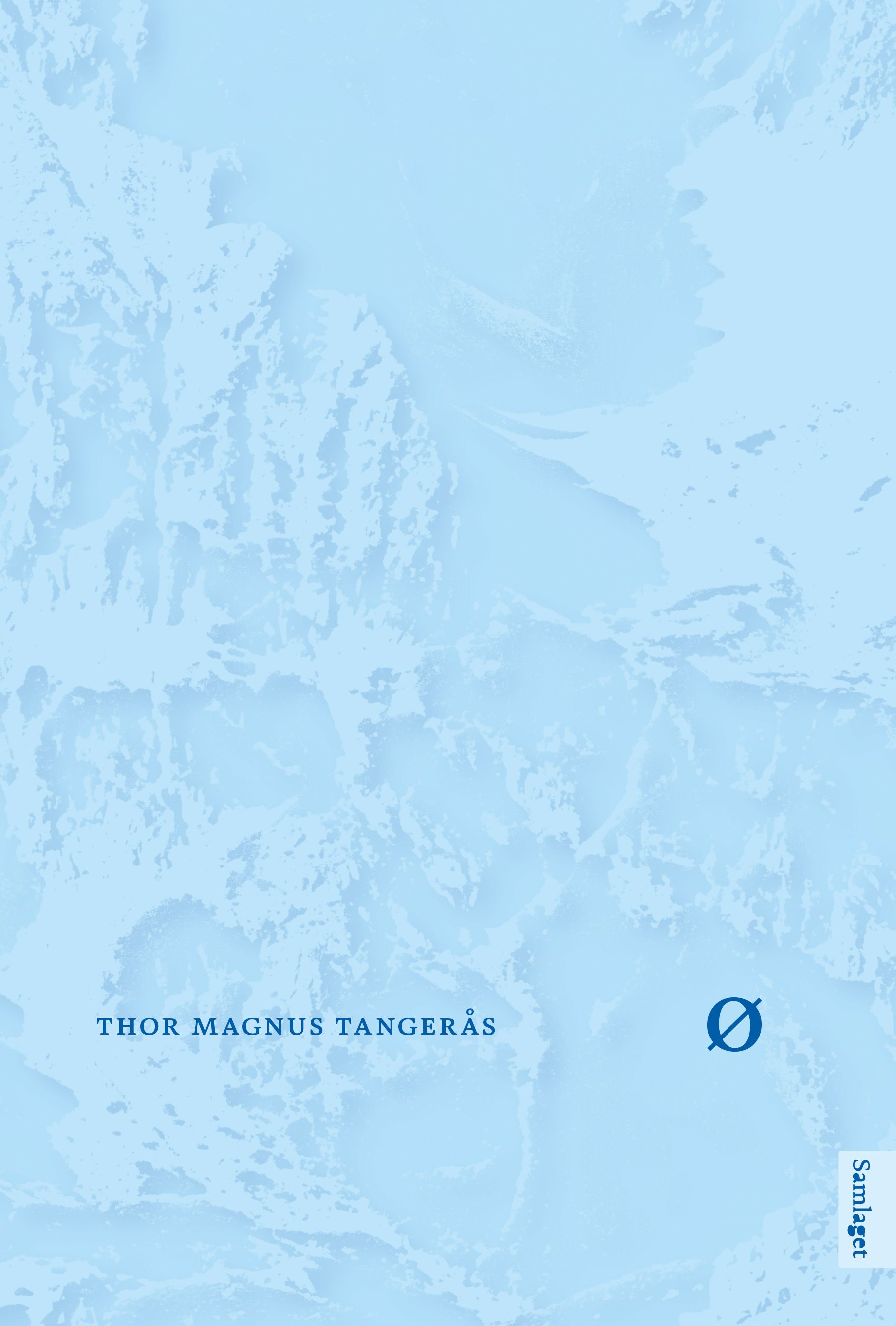 "Ø - dikt" av Thor Magnus Tangerås
