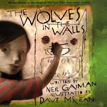 "The wolves in the walls" av Neil Gaiman