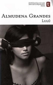 "Lulú" av Almudena Grandes