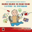 "Klirr-klirr og dunk-dunk - lytte- og tittebok" av Inger Gundersen
