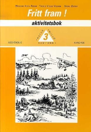 "Fritt fram! 3 - natur, miljø, samfunn : aktivitetsbok" av Wenche Hoel Røine