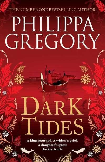 "Dark tides" av Philippa Gregory