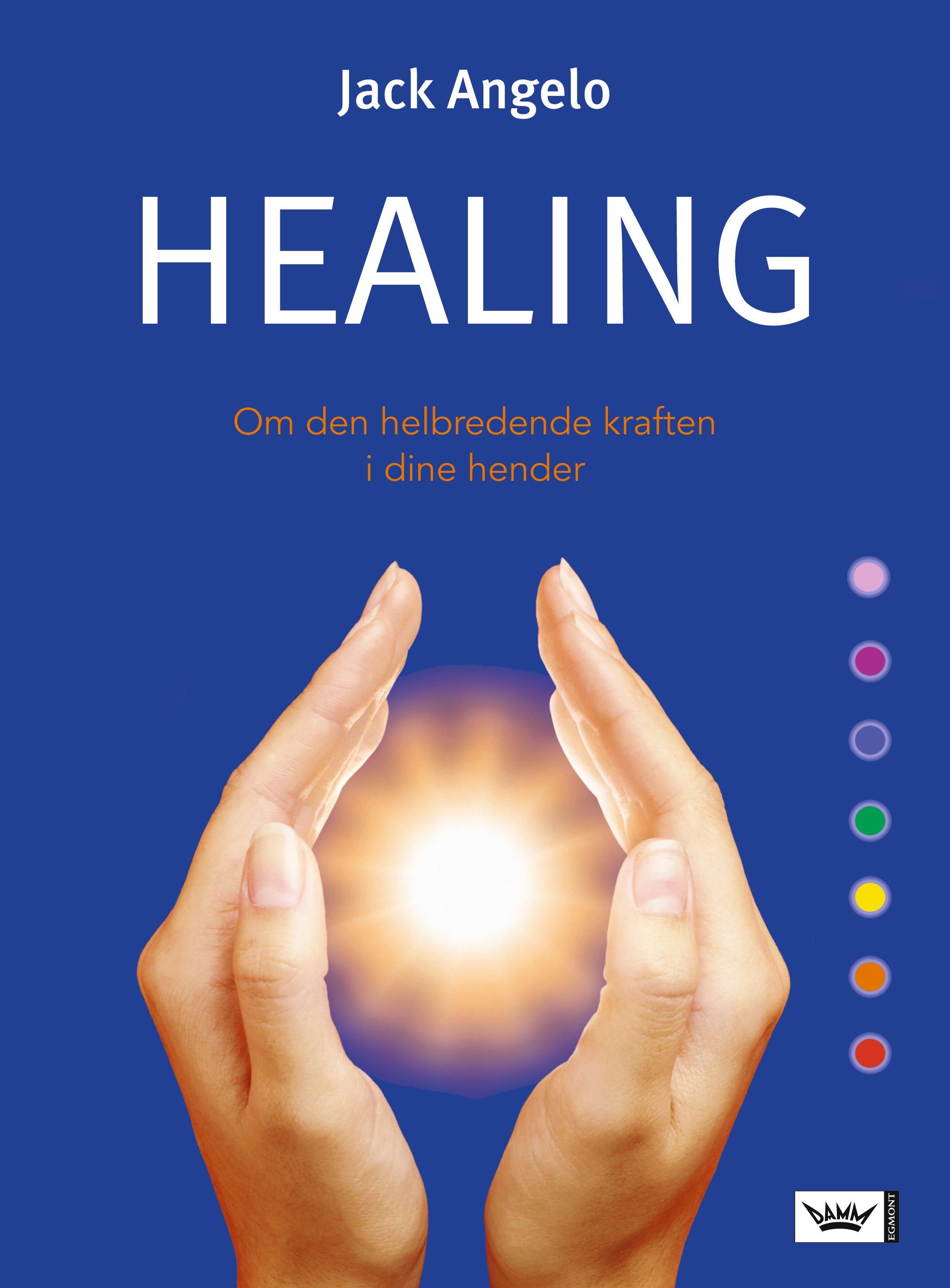 "Healing - om den helbredende kraften i dine hender" av Jack Angelo