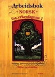 "Norsk for yrkesfagene 1 - arbeidsbok : helse- og sosialfag, modul 1" av Mette Haraldsen