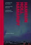 "Hamsun - Holl - Hamarøy - literature, architecture, landscape" av Aslaug Vaa