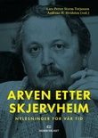 "Arven etter Skjervheim - nylesninger for vår tid" av Lars Petter Storm Torjussen