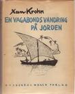 "En vagabonds vandring på jorden " av Xan Krohn