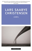 "Jubel" av Lars Saabye Christensen